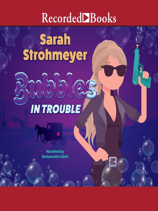 Title details for Bubbles in Trouble by Sarah Strohmeyer - Wait list